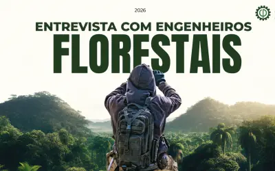 Do Campo às Cidades: As Diversas Faces e Desafios da Carreira em Engenharia Florestal