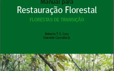 [DOWNLOAD] Manual para restauração Florestal do IPAM - Florestas de transição