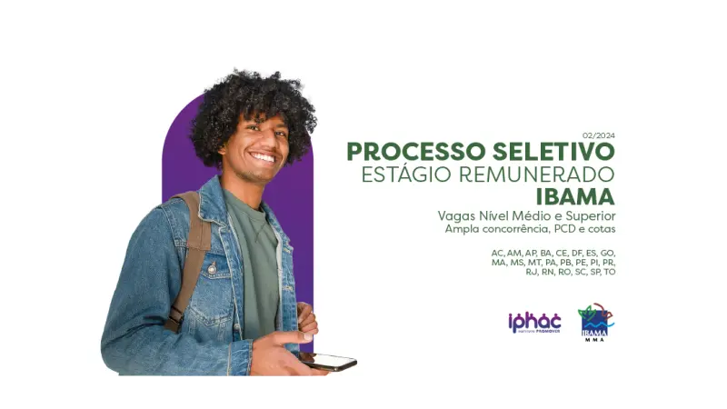 Ibama abre processo seletivo de Estágio Remunerado para estudantes do Ensino Médio e Ensino Superior